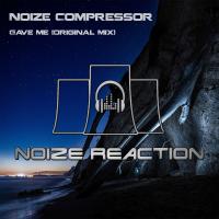 Artwork for Gave Me by Noize Compressor