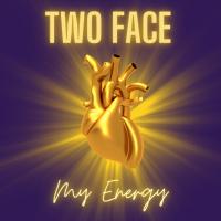 Artwork for MY ENERGY (feat. Greese) by Two Face