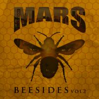 Artwork for Bee Sides, Vol. 2 by Mars..