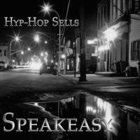 Artwork for Speakeasy by Hyp-Hop Sells