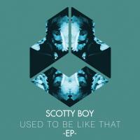 Artwork for Used To Be Like That by Scotty Boy