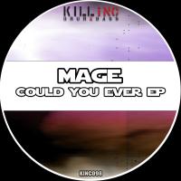 Artwork for Could You Ever EP by Mage