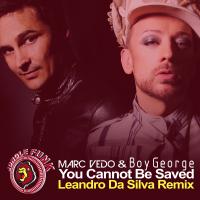 Artwork for You Cannot Be Saved (Leandro Da Silva Remix) by Marc Vedo