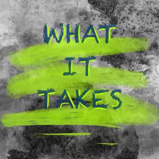 Artwork for What It Takes