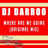 Artwork for Where Are We Going by DJ Darroo