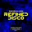 Artwork for Refined Disco (Original Mix)