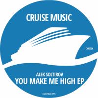 Artwork for You Make Me High EP by Alek Soltirov