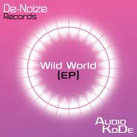 Artwork for Wild World EP by Audio Kode