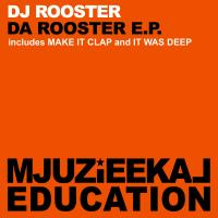 Artwork for Da Rooster E.P. by DJ Rooster