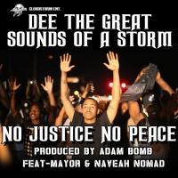 Artwork for No Justice No Peace (feat. Mayor & Naveah Nomad) by Dee the Great