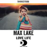 Artwork for Love Life by Max Lake