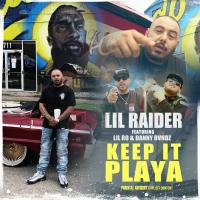 Artwork for Keep It Playa (feat. Lil Ro & Danny Bvndz) by Lil Raider