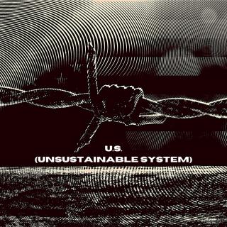 Artwork for U.S. (Unsustainable System) (Original Mix)