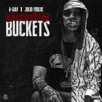 Artwork for Shootin Buckets (feat. Julio Foolio) by A- Wax