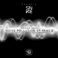 Artwork for Noise Pollution Ep (Part 2) by Abicah Soul