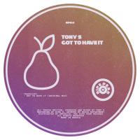 Artwork for Got to Have It by Tony S