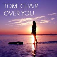 Artwork for Over You by Tomi Chair