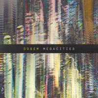 Artwork for Megacities by Dosem