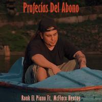 Artwork for Profecías del Abono (feat. McFlaco Hentay) by Ronk El Piano