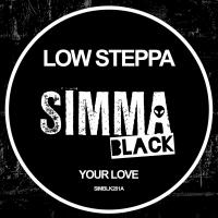 Artwork for Your Love by Low Steppa