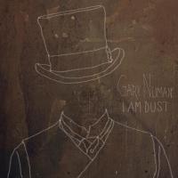 Artwork for I Am Dust by Gary Numan