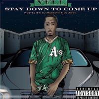 Artwork for Stay Down To Come Up (Hosted By DJ Mustard & DJ Amen) by Вэлл