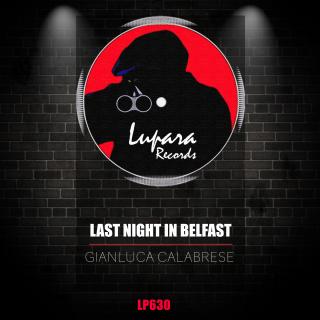 Artwork for Last Night In Belfast (Original Mix)