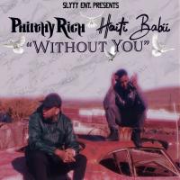 Artwork for Without You (feat. Philthy Rich) by Haiti Babii