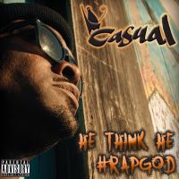 Artwork for He Think He #Rapgod by Casual