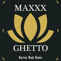 Artwork for Ghetto by MAXXX