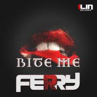 Artwork for Bite Me by Ferry