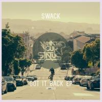 Artwork for Got It Back EP by SWACK