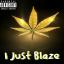 Artwork for I Just Blaze (feat. Jazzy Fade)