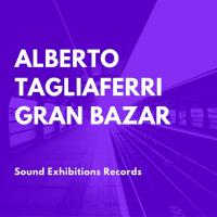 Artwork for Gran Bazar by Alberto Tagliaferri