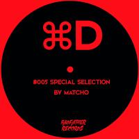 Artwork for Cmd D Special Selection 005 by Matcho