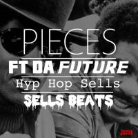 Artwork for Pieces (feat. Hyp-Hop Sells) by F.T DA FUTURE