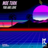 Artwork for You Are Love by Moe Turk