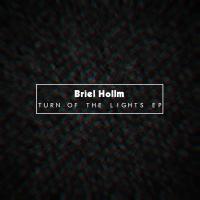 Artwork for Turn Of The Lights EP by Briel Hollm