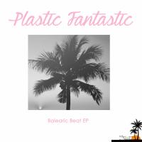 Artwork for Balearic Beat EP by Plastic Fantastic