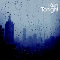 Artwork for Rain Tonight by Rain