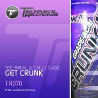 Artwork for Get Crunk by Technikal