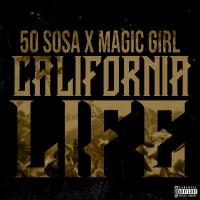 Artwork for California Life by 50 Sosa