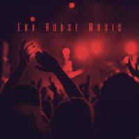 Artwork for Lux House Music by Bar Lounge