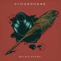 Artwork for Salma Hayek by Atmosphere