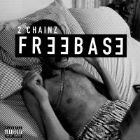 Artwork for Freebase by 2 Chainz