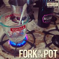 Artwork for Fork in the Pot by Scrilla