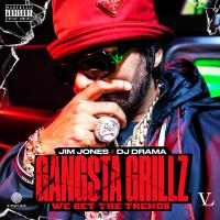 Artwork for Gangsta Grillz: We Set the Trends by Jim Jones