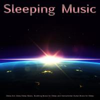 Artwork for Sleeping Music: Sleep Aid, Deep Sleep Music, Soothing Music for Sleep and Instrumental Guitar Music for Sleep by Sleeping Music