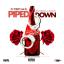 Artwork for Piped Down (feat. Hired Gun & London)