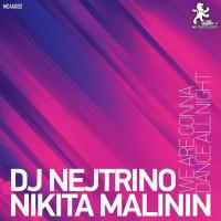 Artwork for We Are Gonna Dance All Night by DJ Nejtrino